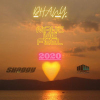 Make Me Feel 2k20_Marc Mysterio,Dhany,Shaggy