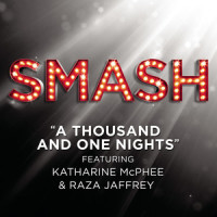 A Thousand And One Nights_SMASH Cast,Raza Jaffrey,Katharine McPhee
