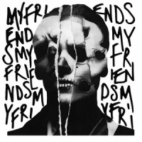 My Friends_Bohnes,Bryan Sammis,Alex DeLeon,Matthew William Johnson,Kyle Thomas