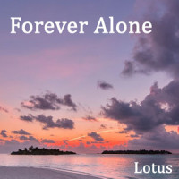 Forever Alone_Lotus