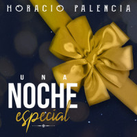 Una Noche Especial_Horacio Palencia,Alexander Rangel