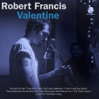 I Get Along Without You Very Well_Robert Francis
