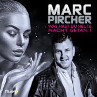 Was hast du heute Nacht getan_Marc Pircher