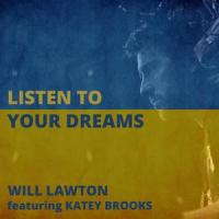 Listen To Your Dreams(feat. Katey Brooks)_Will Lawton,Katey Brooks