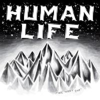 We Won't Stop_Human Life