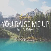 You Raise Me Up_Gardiner Sisters,AJ Rafael