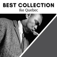 I Want a Little Girl_Ike Quebec,Willie Bobo,Wendell Marshall,Al Harewood,Kenny Burrell,Freddie Roach