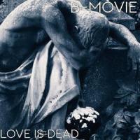 Love is Dead_B-Movie