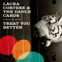 Treat You Better_Laura Cortese,The Dance Cards