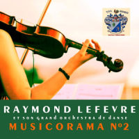 Ça C'est l'amour_Raymond LeFevre