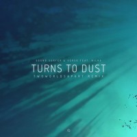 Turns to Dust (feat. Nilka)_Verso,Sound Surfer,TwoWorldsApart,Nilka