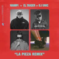 La Pieza_DJ Unic,El Taiger,Wampi