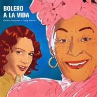 Bolero a La Vida(feat. Gaby Moreno)_Omara Portuondo,Gaby Moreno