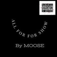All for Show_Moose