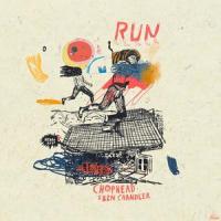 RUN_Chophead,Ben Chandler
