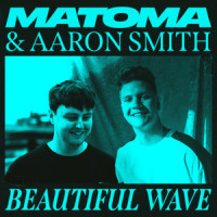 Beautiful Wave_Matoma,Aaron Smith