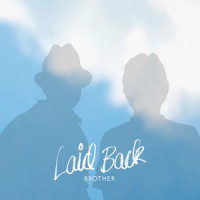 Brother_Laid Back