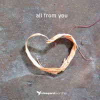 All From You_Vineyard Worship,Samuel Lane