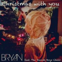 Christmas with you_Bryan Rice,The Danish Boys Choir