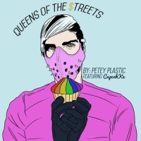 Queens of the Streets(feat. CupcakKe)_Petey Plastic,cupcakKe