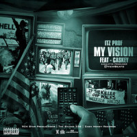 My Vision(feat. Caskey)_Itz Prof,Caskey