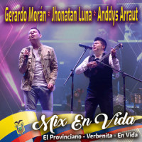 Mix en Vida: El Provinciano / Verbenita / En Vida_Gerardo Morán,Jhonatan Luna,Anddys Arraut,David Francisco Alajo Panoluisa
