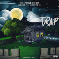 Trap_Hollyhood Bay Bay,Trapboy Freddy,Young Dolph