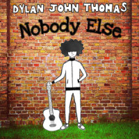 Nobody Else_Dylan John Thomas,Gerry Cinnamon