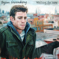 Waiting for Now_Bryan Greenberg