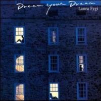 Dream Your Dream_Laura Fygi