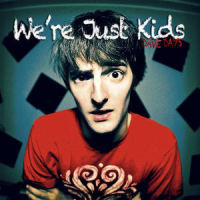 We're Just Kids_Dave Days