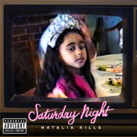 Saturday Night_Natalia Kills