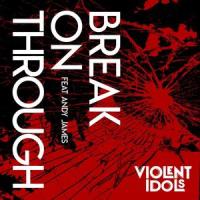 Break on Through(To the Other Side)_Violent Idols,Andy James