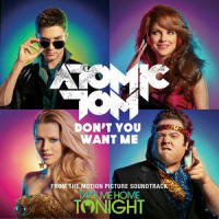 Dont You Want Me_Atomic Tom