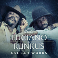 Use Jah Words_Luciano,Runkus