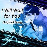 I Will Wait for You_JoyDreamer