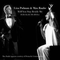 Will You Stay Beside Me(Willst Du Bei Mir Beiben)_Liza Pulman,Max Raabe