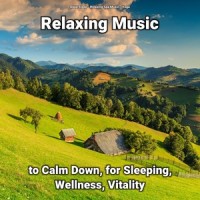Relaxing Music to Calm Down Part 11_Deep Sleep,Relaxing Spa Music,Yoga