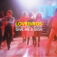 Give Me a Sign_Lovebirds,Holly Backler