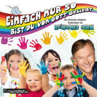 Gott hat die ganze Welt gemacht_Reinhard Horn