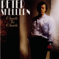 Cheek To Cheek_Peter Skellern