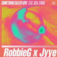 Something Called Love(feat. Julia Temos)_RobbieG,Jyye,Julia Temos