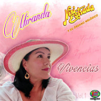 Hasta Siempre_Miranda,Nini Estrada y su Órgano Melódico