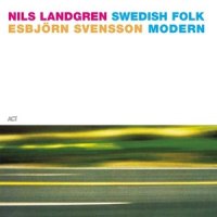 Gärbebylaten_Nils Landgren,Esbjörn Svensson