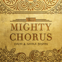 The Mighty Chorus_David & Nicole Binion