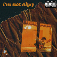 i'm not okay_Adam Melchor