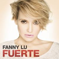 Fuerte (feat. Pipe Bueno)_Fanny Lu,Pipe Bueno