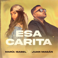 Esa Carita_María Isabel,Juan Magan