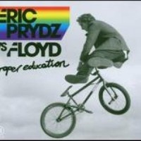 Proper Education_Eric Prydz