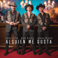 Alguien Me Gusta_Andy Rivera,Jhonny Rivera,Jessi Uribe